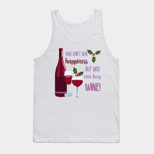 You Can't Buy Happiness, Buy Wine Tank Top